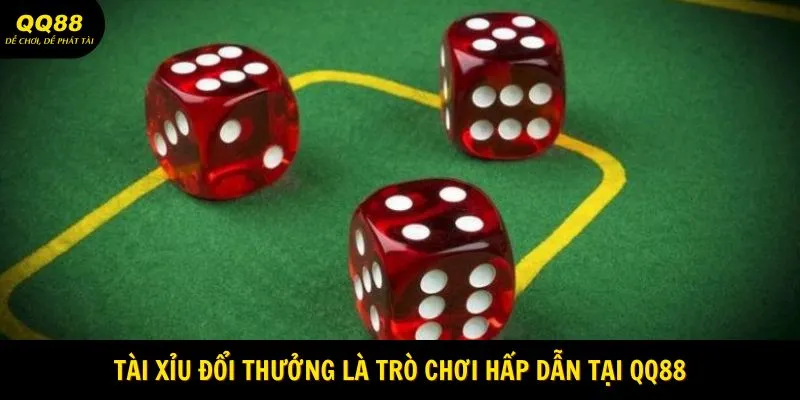 tai-xiu-doi-thuong-la-tro-choi-hap-dan-tai-qq88