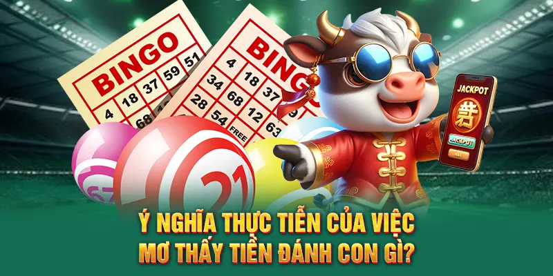 Ý nghĩa thực tiễn của việc mơ thấy tiền đánh con gì?