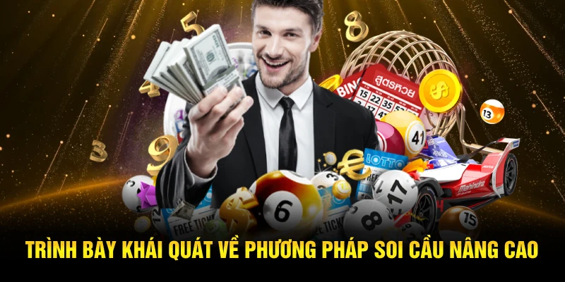 Trình bày khái quát về phương pháp soi cầu nâng cao